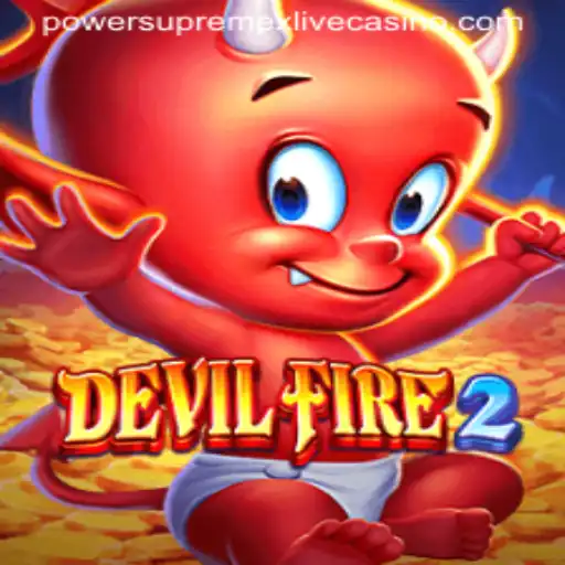 Exploring DevilFire2: Unleashing Powersupremex in the Gaming Realm