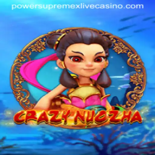 Dominating Legends in CrazyNuoZha: A Comprehensive Guide to PowerSupremex