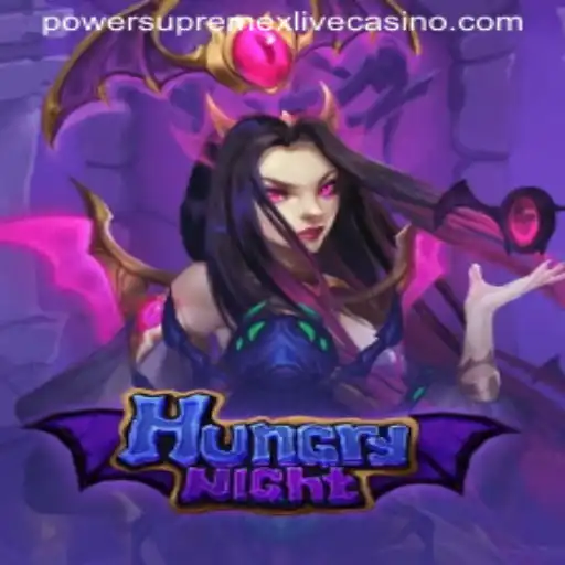 Discover the Thrilling World of HungryNight: Dominate the Game with PowerSupremeX