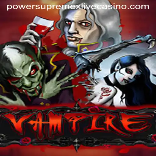 Unveiling the Mysteries of Vampire: PowerSupremeX